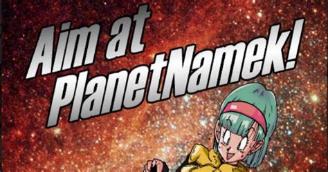 aim at planet namek|Aim at Planet Namek! .